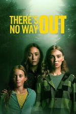 There\'s No Way Out