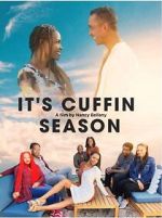 It\'s Cuffin Season
