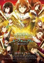 Sound! Euphonium the Movie - Our Promise: A Brand New Day