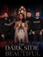 The Dark Side of Beautiful