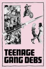 Teenage Gang Debs