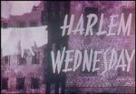 Harlem Wednesday (Short 1958)