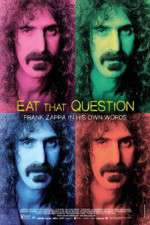 Eat That Question Frank Zappa in His Own Words