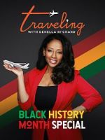 Traveling with Denella Ri\'chard: Black History Special (Short 2023)