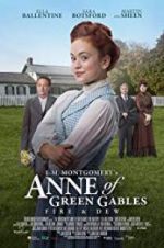L.M. Montgomery\'s Anne of Green Gables: Fire &amp; Dew