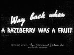 Way Back When a Razzberry Was a Fruit