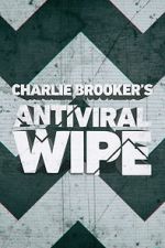 Charlie Brooker\'s Antiviral Wipe