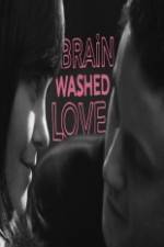 Brainwashed Love
