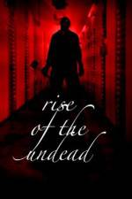 Rise of the Undead