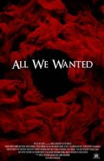 All We Wanted