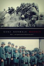 Ganz normale Männer - Der \'vergessene Holocaust\'