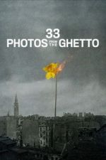 33 Photos from the Ghetto