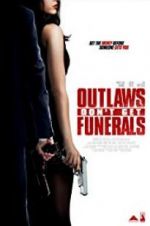 Outlaws Don\'t Get Funerals
