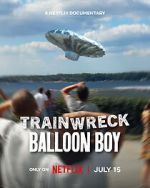 Trainwreck: Balloon Boy