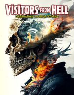 Visitors from Hell: Paranormal Horror Stories