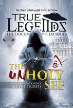 True Legends: The Unholy See