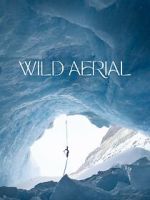 Wild Aerial (Short 2024)