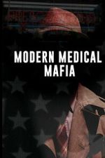 Modern Medical Mafia