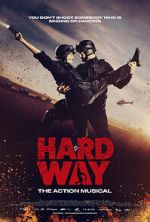 Hard Way: The Action Musical (Short 2017)