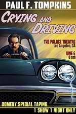 Paul F. Tompkins: Crying and Driving