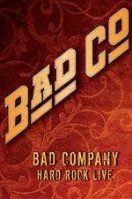 Bad Company: Hard Rock Live
