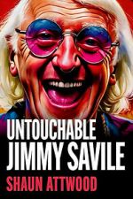 Jimmy Savile : Untouchable
