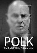 Polk: The Trial of Philip Polkinghorne