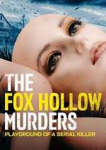 The Fox Hollow Murders: Playground of a Serial Killer